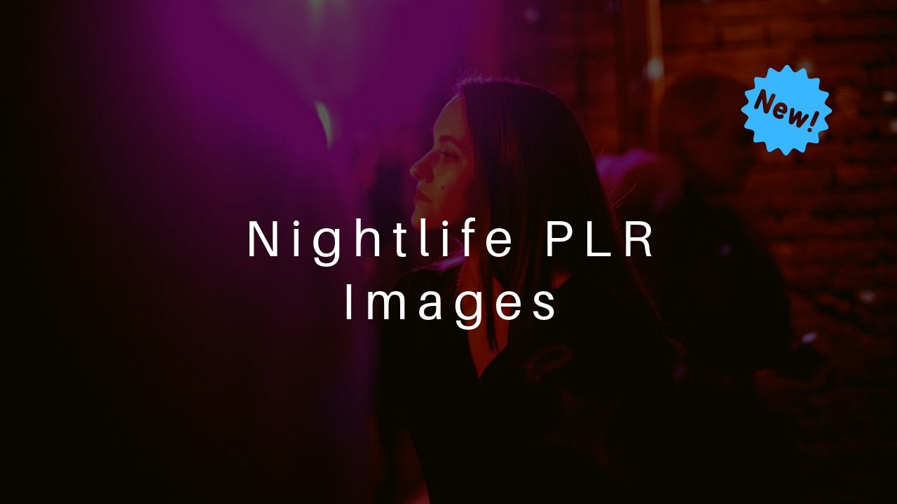 Nightlife PLR Images